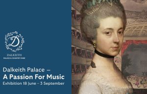 A passion for music exhibition at Dalkeith Palace
